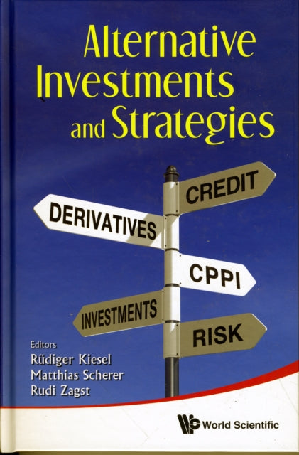 Book cover of: Alternative Investments And Strategies. By: Rüdiger Kiesel