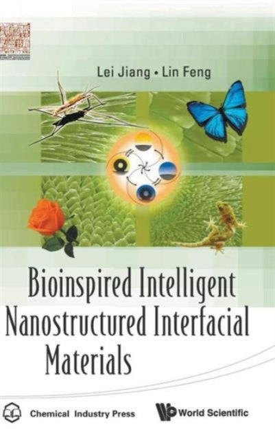 Book cover of: Bioinspired Intelligent Nanostructured Interfacial Materials. By: Lei Jiang