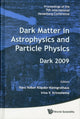 Book cover of: Dark Matter In Astrophysics And Particle Physics - Proceedings Of The 7th International Heidelberg Conference On Dark 2009