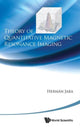 Book cover of: Theory Of Quantitative Magnetic Resonance Imaging. By: Hernan Jara