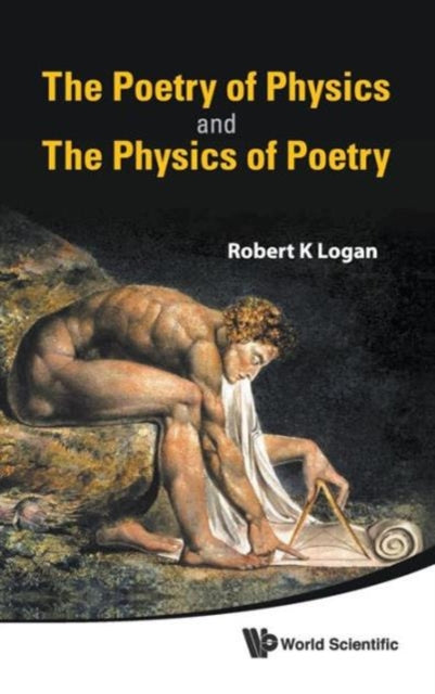 Book cover of: Poetry Of Physics And The Physics Of Poetry, The. By: Robert K. Logan