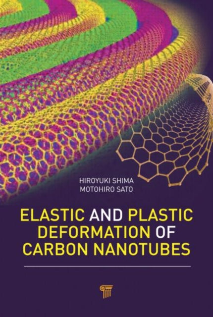 Book cover of: Elastic and Plastic Deformation of Carbon Nanotubes