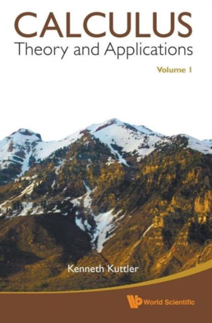 Book cover of: Calculus: Theory And Applications, Volume 1. By: Kenneth Kuttler