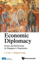 Book cover of: Economic Diplomacy: Essays And Reflections By Singapore's Negotiators. By: C. L. Lim