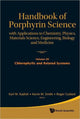 Book cover of: Handbook Of Porphyrin Science: With Applications To Chemistry, Physics, Materials Science, Engineering, Biology And Medicine (Volumes 16-20). By: Karl M. Kadish