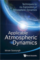 Book cover of: Applicable Atmospheric Dynamics: Techniques For The Exploration Of Atmospheric Dynamics