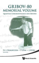 Book cover of: Gribov-80 Memorial Volume: Quantum Chromodynamics And Beyond - Proceedings Of The Memorial Workshop Devoted To The 80th Birthday Of V N Gribov. By: Gribov Memorial Workshop (2010 Trieste, Italy)