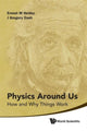 Book cover of: Physics Around Us: How And Why Things Work. By: Ernest M. Henley