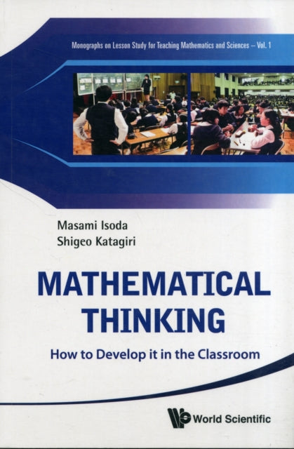 Book cover of: Mathematical Thinking: How To Develop It In The Classroom. By: Masami Isoda