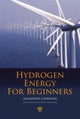 Book cover of: Hydrogen Energy for Beginners. By: Alexander Gavrilyuk