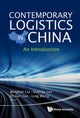 Book cover of: Contemporary Logistics In China: An Introduction