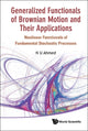 Book cover of: Generalized Functionals Of Brownian Motion And Their Applications: Nonlinear Functionals Of Fundamental Stochastic Processes