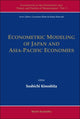 Book cover of: Econometric Modeling Of Japan And Asia-pacific Economies