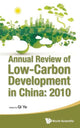 Book cover of: Annual Review Of Low-carbon Development In China: 2010. By: Ye Qi