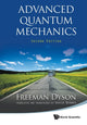 Book cover of: Advanced Quantum Mechanics. By: Freeman J. Dyson