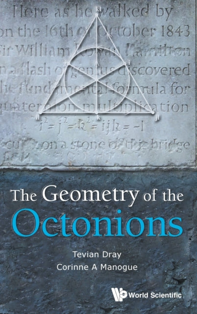 Book cover of: Geometry Of The Octonions, The