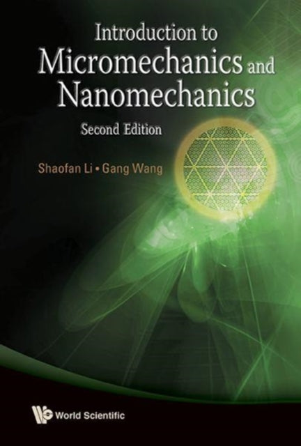 Book cover of: Introduction To Micromechanics And Nanomechanics (2nd Edition). By: Shaofan Li