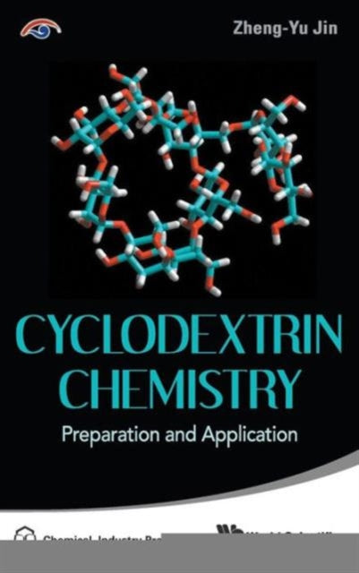 Book cover of: Cyclodextrin Chemistry: Preparation And Application. By: Zhengyu Jin