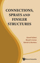 Book cover of: Connections, Sprays And Finsler Structures. By: Jozsef Szilasi