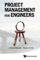 Book cover of: Project Management For Engineers. By: J. Michael Bennett