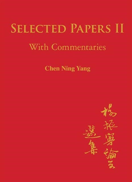 Book cover of: Selected Papers Of Chen Ning Yang Ii: With Commentaries. By: Chen Ning Yang
