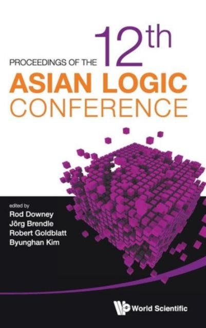 Book cover of: Proceedings Of The 12th Asian Logic Conference. By: N.Z.) Asian Logic Conference (12th 2011 Wellington