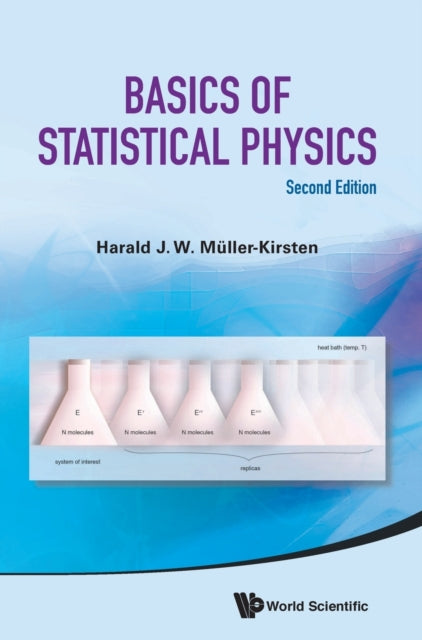 Book cover of: Basics Of Statistical Physics. By: H. J. W. Müller-Kirsten