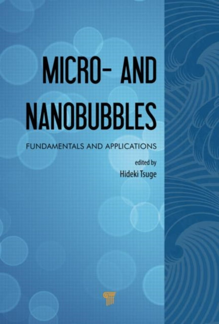 Book cover of: Micro- and Nanobubbles. By: Hideki Tsuge