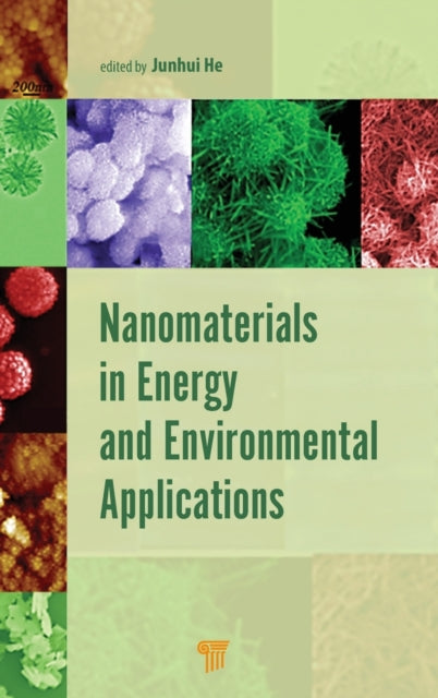 Book cover of: Nanomaterials in Energy and Environmental Applications. By: Junhui He