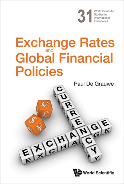 Book cover of: Exchange Rates And Global Financial Policies. By: Paul de Grauwe