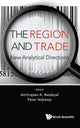 Book cover of: Region And Trade, The: New Analytical Directions. By: Amitrajeet A. Batabyal