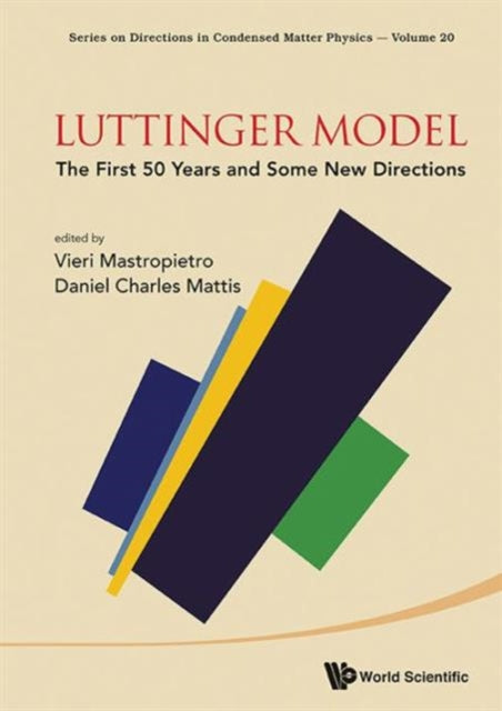 Book cover of: Luttinger Model: The First 50 Years And Some New Directions. By: Vieri Mastropietro