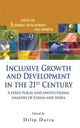 Book cover of: Inclusive Growth And Development In The 21st Century: A Structural And Institutional Analysis Of China And India. By: Dilip Dutta