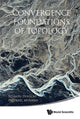 Book cover of: Convergence Foundations Of Topology. By: Frederic Mynard Szymon Dolecki
