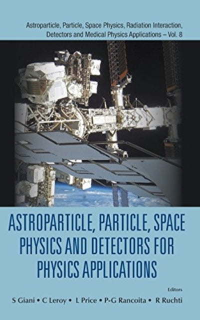 Book cover of: Astroparticle, Particle, Space Physics And Detectors For Physics Applications - Proceedings Of The 14th Icatpp Conference. By: S. Giani