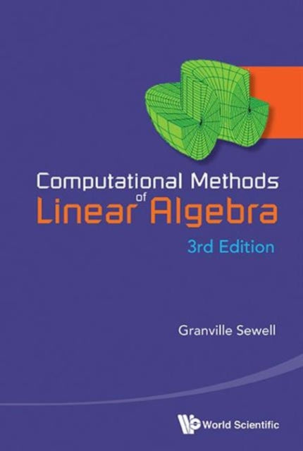 Book cover of: Computational Methods Of Linear Algebra (3rd Edition). By: Granville Sewell