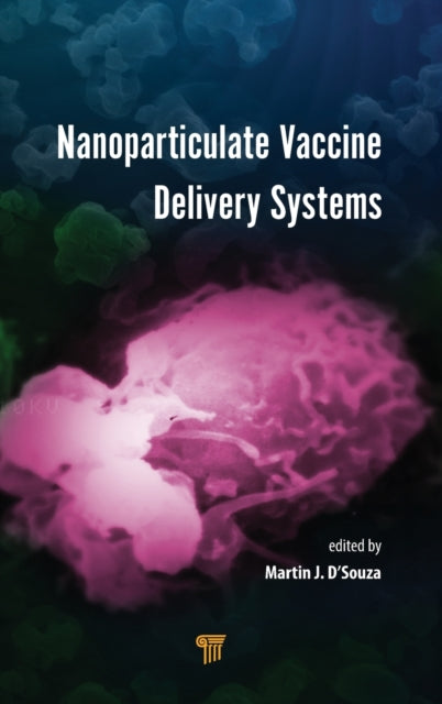 Book cover of: Nanoparticulate Vaccine Delivery Systems. By: Martin J. D'Souza