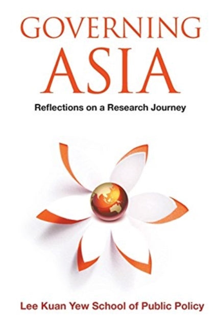 Book cover of: Governing Asia: Reflections On A Research Journey. By: Naomi Aoki