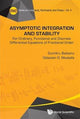 Book cover of: Asymptotic Integration And Stability: For Ordinary, Functional And Discrete Differential Equations Of Fractional Order