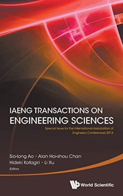 Book cover of: Iaeng Transactions On Engineering Sciences: Special Issue For The International Association Of Engineers Conferences 2014. By: Sio-Iong Ao
