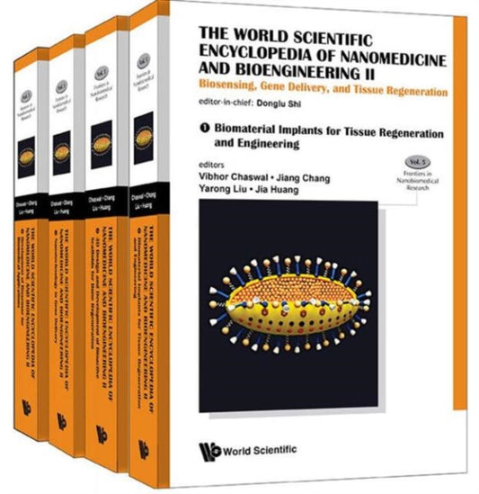 Book cover of: World Scientific Encyclopedia Of Nanomedicine And Bioengineering I, The: Nanotechnology For Translational Medicine: Tissue Engineering, Biological Sensing, Medical Imaging, And Therapeutics (A 4-volume Set). By: Donglu Shi