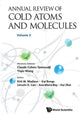 Book cover of: Annual Review Of Cold Atoms And Molecules - Volume 3. By: Kirk W. Et Al Madison