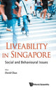 Book cover of: Liveability In Singapore: Social And Behavioural Issues. By: David Chan