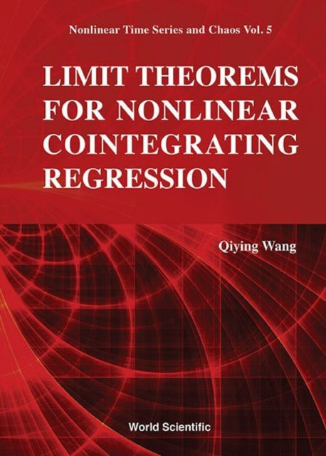 Book cover of: Limit Theorems For Nonlinear Cointegrating Regression