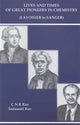 Book cover of: Lives And Times Of Great Pioneers In Chemistry (Lavoisier To Sanger). By: C. N. R. Rao