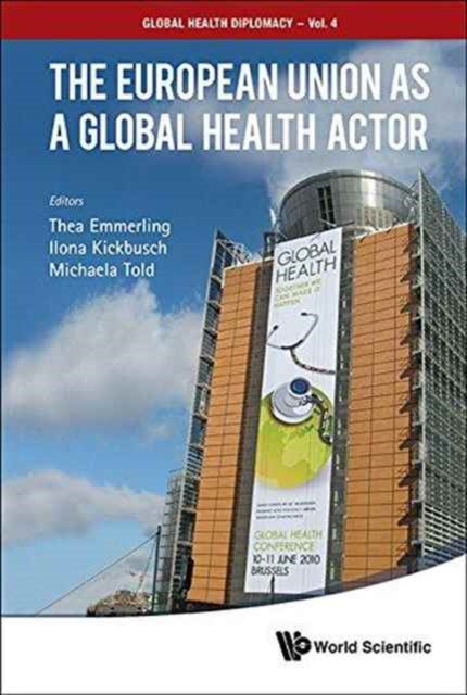 Book cover of: European Union As A Global Health Actor, The. By: Thea Emmerling