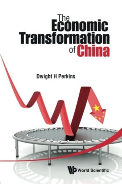 Book cover of: Economic Transformation Of China, The. By: Dwight H. Perkins