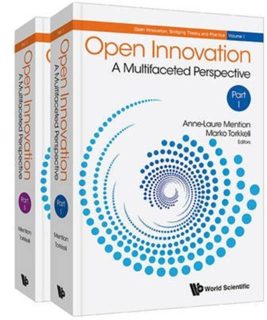 Book cover of: Open Innovation: A Multifaceted Perspective (In 2 Parts). By: Anne-Laure Mention