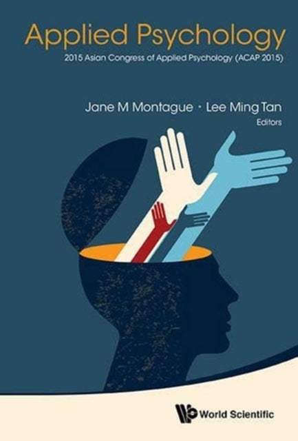 Book cover of: Applied Psychology - Proceedings Of The 2015 Asian Congress (Acap 2015). By: Jane M. Montague