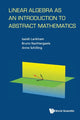 Book cover of: Linear Algebra As An Introduction To Abstract Mathematics. By: Isaiah Lankham